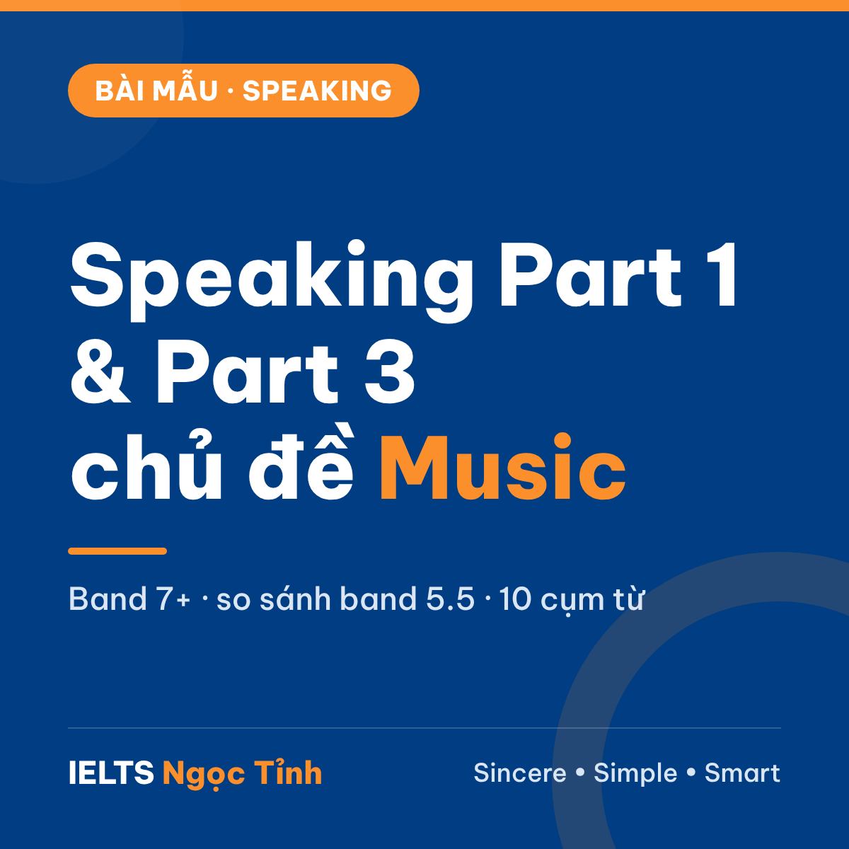 Bài mẫu IELTS Speaking Part 1 và Part 3 chủ đề Music (có phân tích)