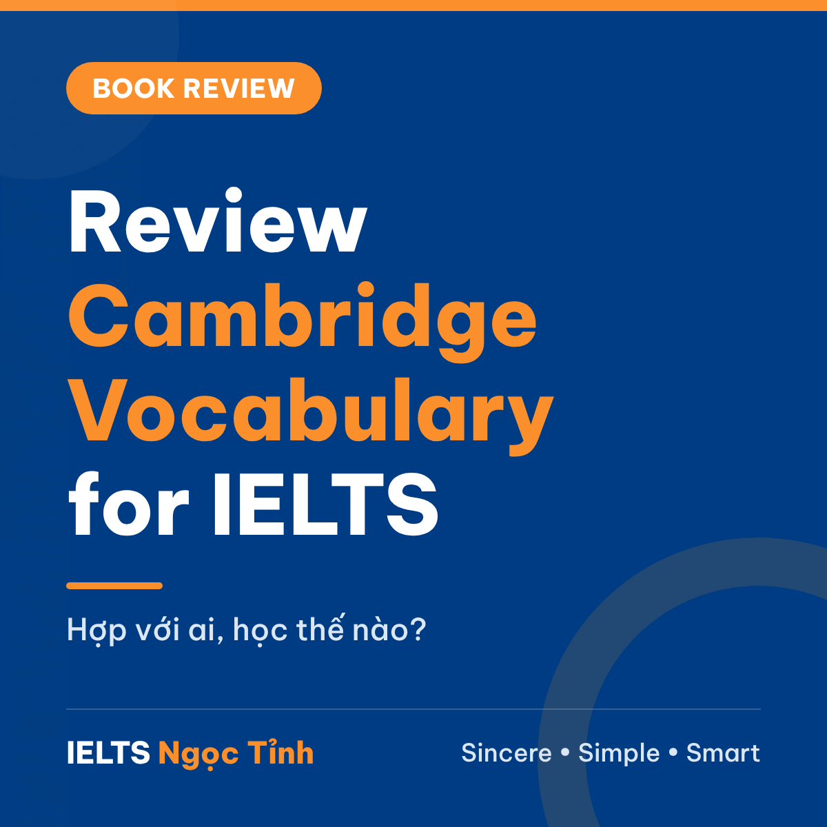 Review sách Cambridge Vocabulary for IELTS (Pauline Cullen): hợp với ai và học thế nào?