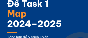 Đề IELTS Writing Task 1 dạng Map 2024–2025: tổng hợp đề và cách luyện