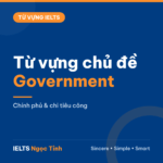 15 từ vựng chủ đề Government & Public Spending cho IELTS Writing Task 2
