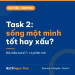 Bài mẫu IELTS Writing Task 2 dạng Positive/Negative: ngày càng nhiều người sống một mình (có phân tích)
