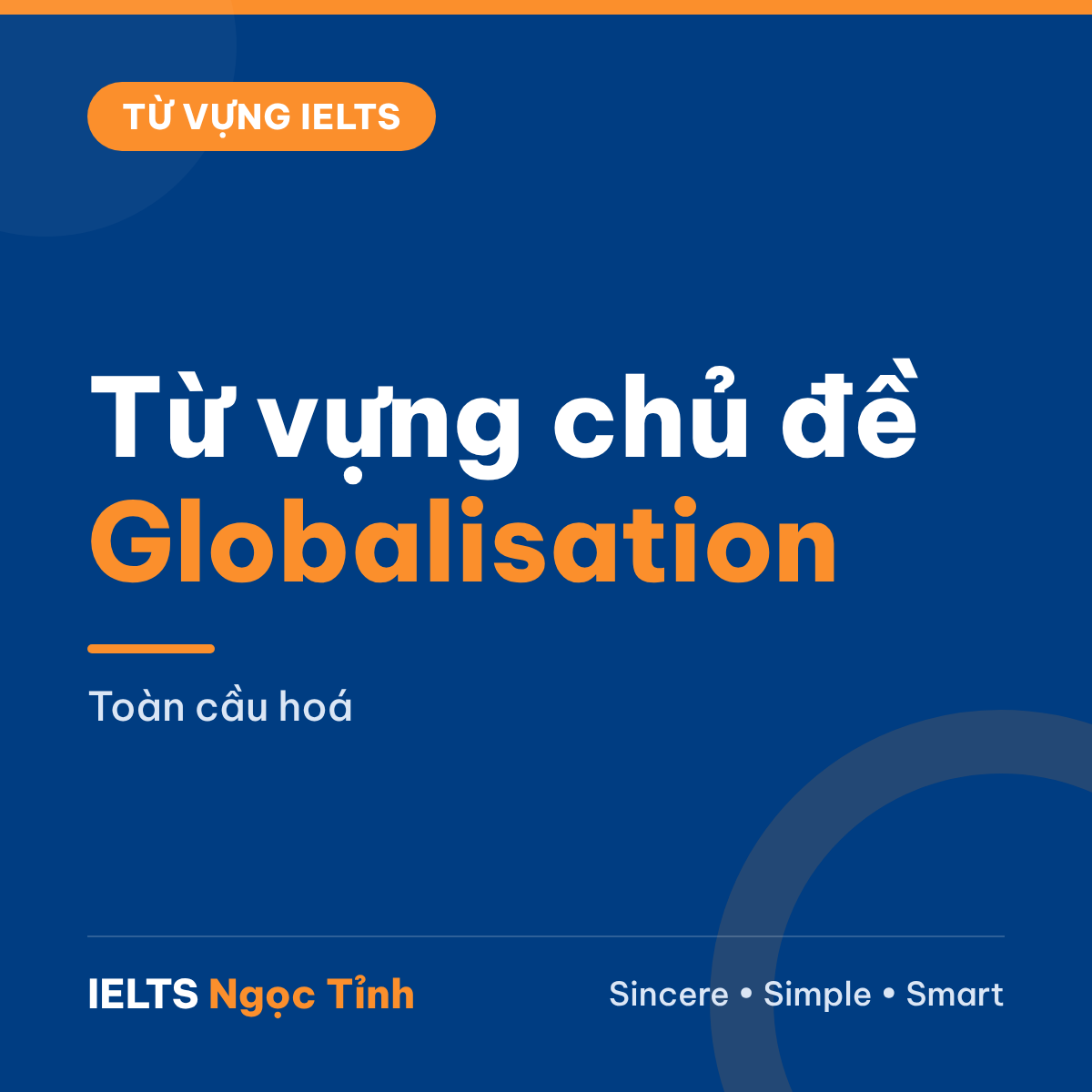 15 từ vựng chủ đề Globalisation dùng ngay cho IELTS Writing và Speaking